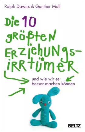 Couverture du produit · Die 10 größten Erziehungsirrtümer und wie wir es besser machen können
