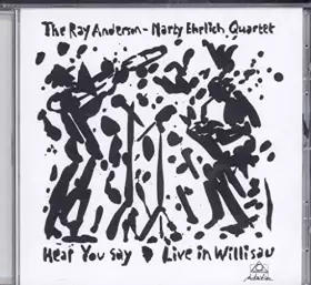 Couverture du produit · Hear You Say/Live in Willisau