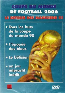 Couverture du produit · Coupe du Monde de Football 2006 Le retour des Magiciens