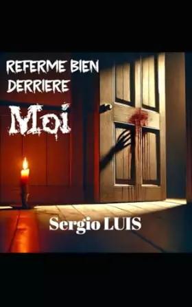 Couverture du produit · Referme bien derrière moi (French Edition)