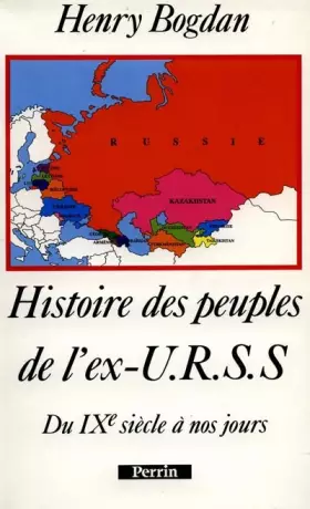 Couverture du produit · Histoire des peuples de l'ex-URSS du IXe siècle à nos jours