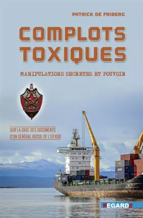 Couverture du produit · Complots Toxiques - Manipulations secrètes et Pouvoir
