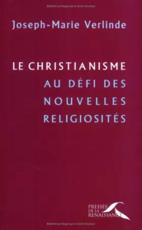 Couverture du produit · Le Christianisme au défi des nouvelles religiosités : conférences de Carême à Notre-Dame de Paris, 2002