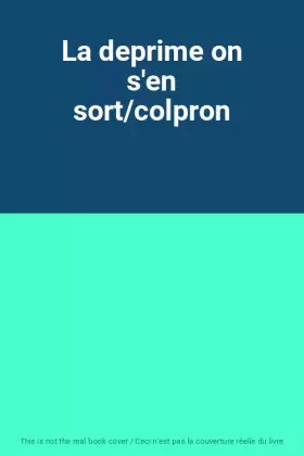 Couverture du produit · La deprime on s'en sort/colpron