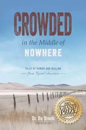 Couverture du produit · Crowded in the Middle of Nowhere: Tales of Humor and Healing from Rural America