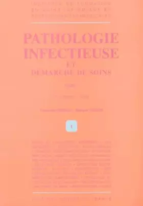 Couverture du produit · PATHOLOGIE INFECTIEUSE ET DEMARCHES DE SOINS.: Tome 1, 2ème édition 1996