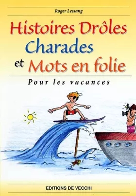 Couverture du produit · Histoires drôles, charades et mots en folie pour les vacances
