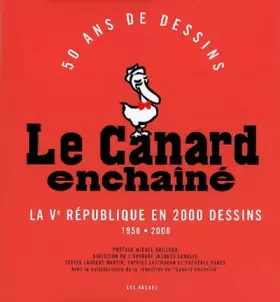 Couverture du produit · Le Canard Enchainé : La Vème République en 2 000 Dessins