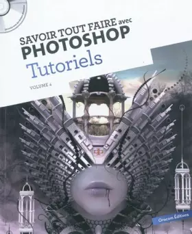 Couverture du produit · Savoir Tout faire Tutoriels volume 4