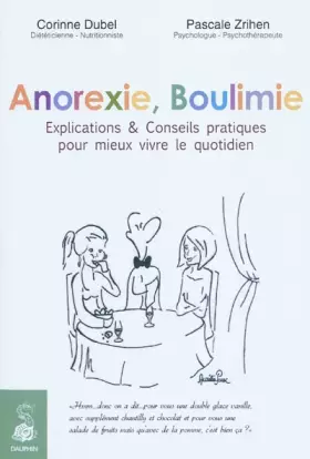 Couverture du produit · Anorexie, boulimie : Explications & Conseils pratiques pour mieux vivre le quotidien