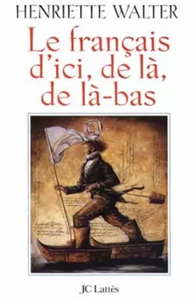 Couverture du produit · Le français d'ici, de là, de là-bas