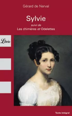Couverture du produit · Sylvie, suivi de "Les Chimères" et "Odelettes"