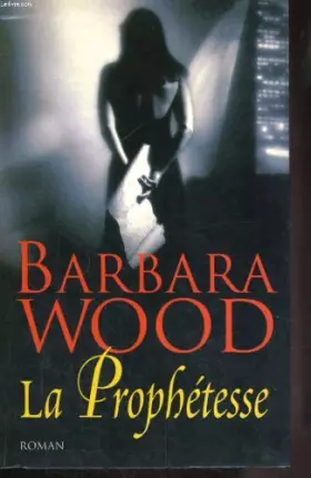 Couverture du produit · La prophétesse