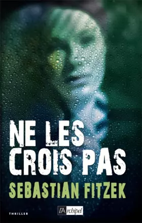Couverture du produit · Ne les crois pas