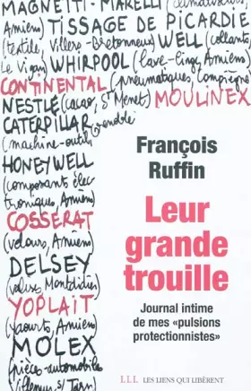 Couverture du produit · Leur grande trouille : Journal intime de mes "pulsions protectionnistes"