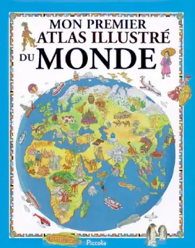 Couverture du produit · Mon premier atlas illustré du monde