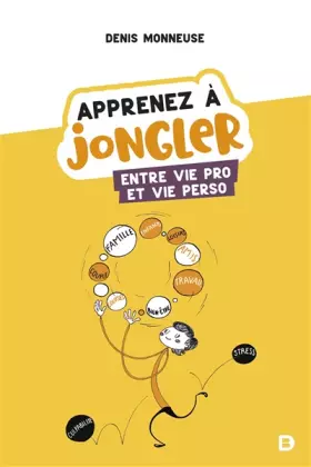 Couverture du produit · Apprenez à jongler entre vie pro et vie perso