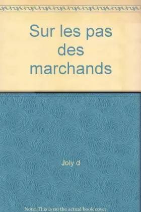 Couverture du produit · Sur les pas des marchands