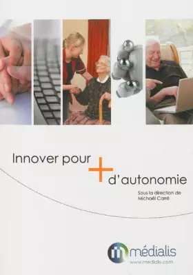 Couverture du produit · Innover pour + d'autonomie
