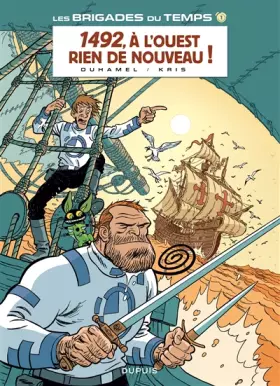 Couverture du produit · Les brigades du temps - tome 1 - 1492. A l'ouest rien de nouveau