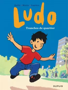 Couverture du produit · Ludo - tome 1 - Tranches de quartier