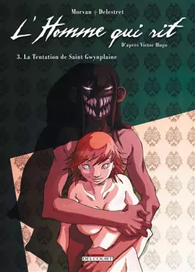 Couverture du produit · L'Homme qui rit T03: La Tentation de saint Gwynplaine