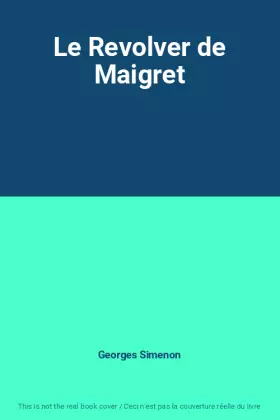 Couverture du produit · Le Revolver de Maigret