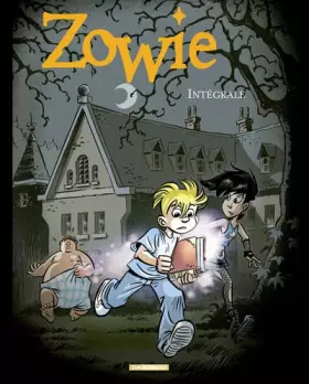 Couverture du produit · Zowie - Tome 0 - Zowie - Intégrale complète