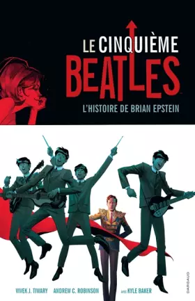 Couverture du produit · Le Cinquième Beatles - Tome 0 - Le Cinquième Beatles