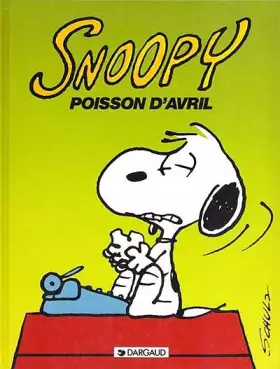 Couverture du produit · Snoopy, tome 18 : Poisson d'avril