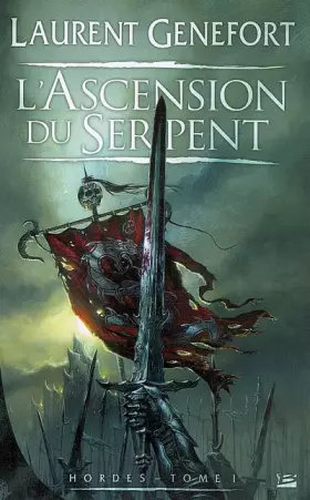 Couverture du produit · Hordes, tome 1 : L'Ascension du Serpent