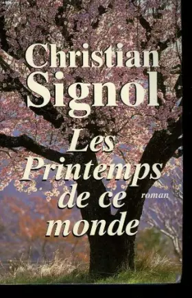 Couverture du produit · Les printemps de ce monde (Ce que vivent les hommes.)