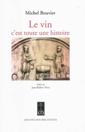 Couverture du produit · Le vin c'est toute une histoire