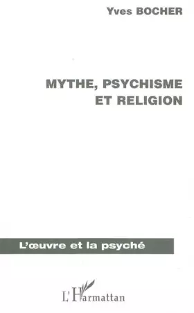 Couverture du produit · Mythe, psychisme et religion