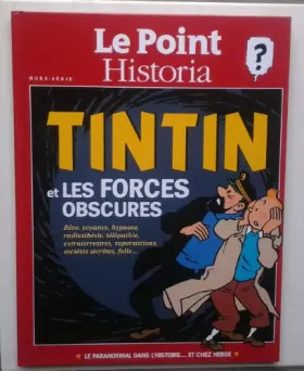 Couverture du produit · Le Point Historia HS N°11. Tintin et les forces obscures
