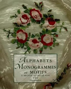 Couverture du produit · Alphabets, monogrammes et motifs à broder au passé plat