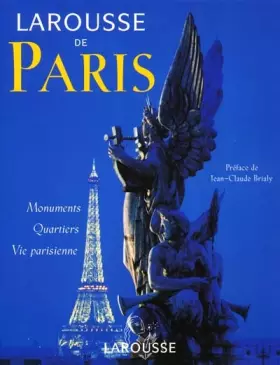 Couverture du produit · Larousse de Paris 2001 : Monuments - Quartiers - Vie parisienne