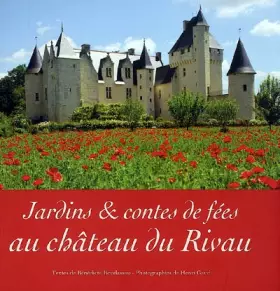 Couverture du produit · Jardins et contes de fées au château du Rivau