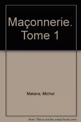 Couverture du produit · Maçonnerie. Tome 1