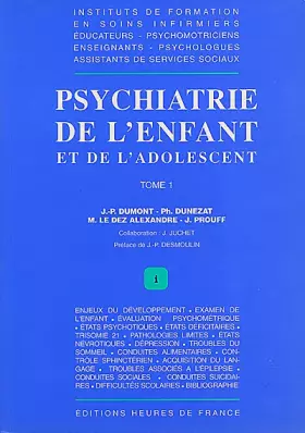 Couverture du produit · Psychiatrie de l'enfant et de l'adolescent, tome 1