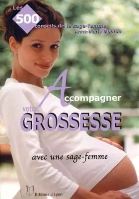 Couverture du produit · Accompagner votre grossesse : Avec une sage-femme