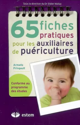Couverture du produit · 65 Fiches pratiques pour les auxiliaires de puériculture
