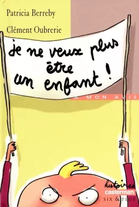 Couverture du produit · Je ne veux plus être un enfant !