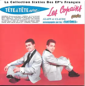 Couverture du produit · Tête A Tête Avec Les Copains (Alain et Claude)