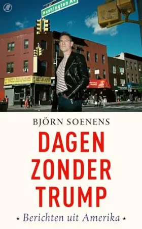 Couverture du produit · Dagen zonder Trump: Berichten uit Amerika