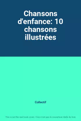 Couverture du produit · Chansons d'enfance: 10 chansons illustrées