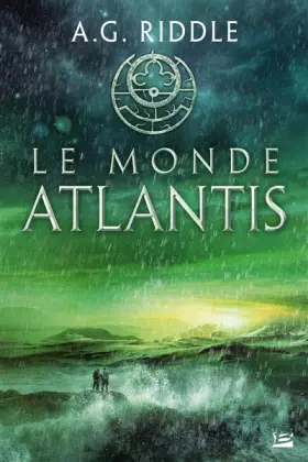 Couverture du produit · La Trilogie Atlantis, T3 : Le Monde Atlantis