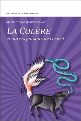 Couverture du produit · La Colère et autres poisons de l'esprit