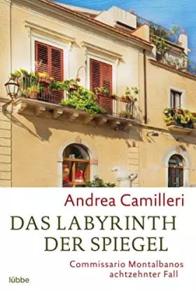 Couverture du produit · Das Labyrinth der Spiegel: Commissario Montalbanos achtzehnter Fall. Roman