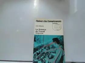 Couverture du produit · La Science du Travail L'Ergonomie, O.G. Edholm, L'Univers des connaissances